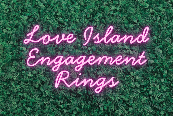 Love Island Engagement Rings We Can't Stop Thinking About