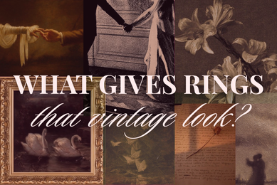 What Makes an Engagement Ring Look Vintage?